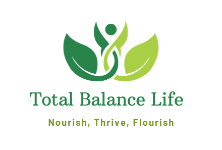 Total Balance Life Nourish, Thrive, Flourish
